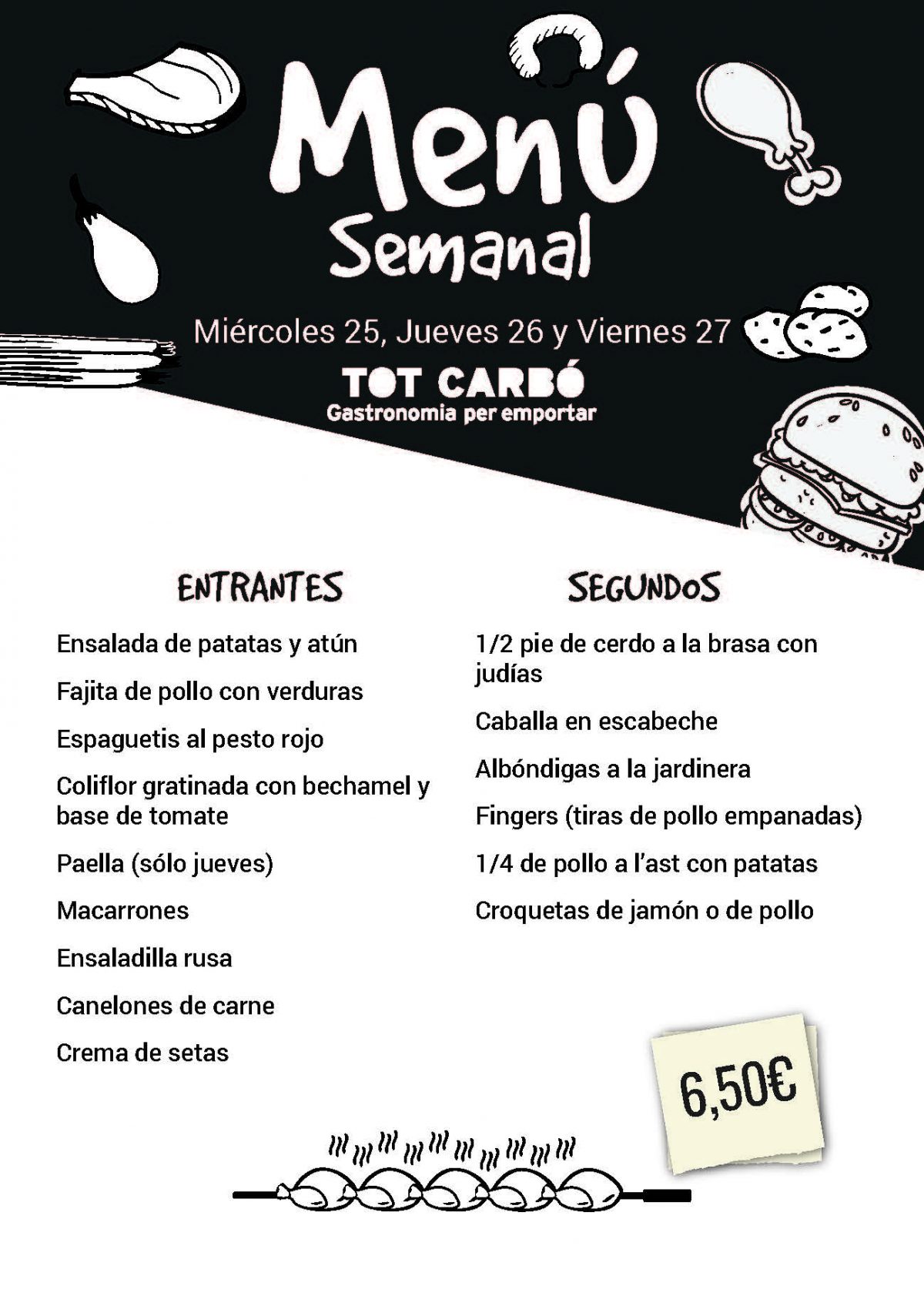 Miércoles 25, Jueves 26 y Viernes 27