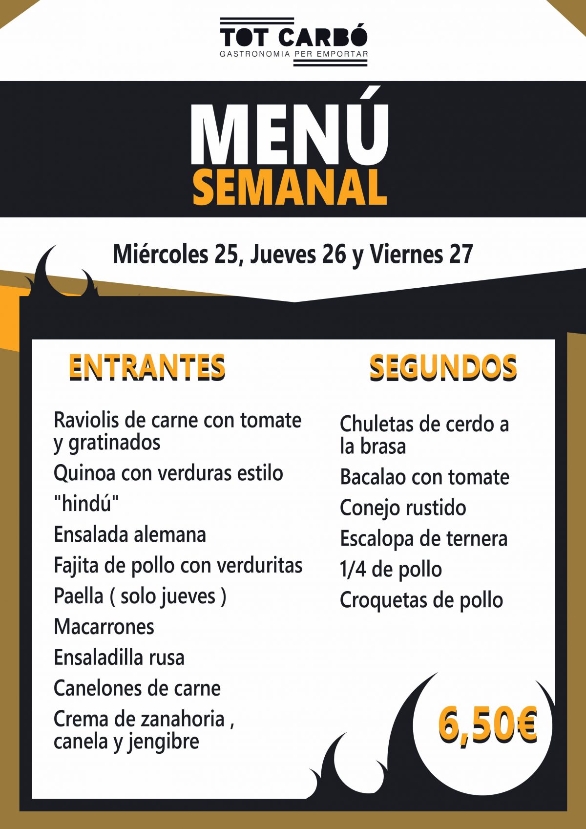 Miércoles 25, Jueves 26 y Viernes 27 de Julio